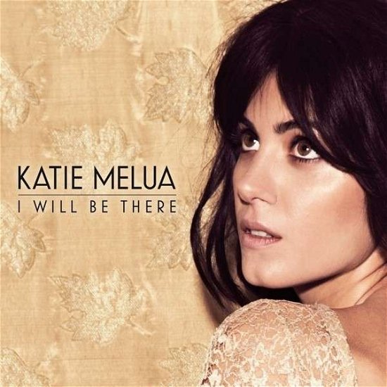 I Will Be There - Katie Melua - Musik - DRAMATICO - 0802987055819 - 23. september 2013