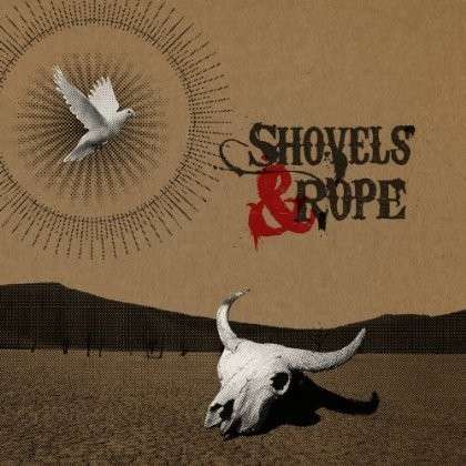 Cover for Shovels and Rope · Shovels &amp; Rope (LP) [Bonus CD edition] (2015)