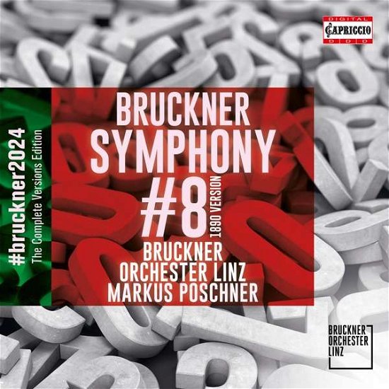 Bruckner: Symphony 8 - Bruckner Orchester Linz / Markus Poschner - Music - CAPRICCIO - 0845221080819 - December 3, 2021