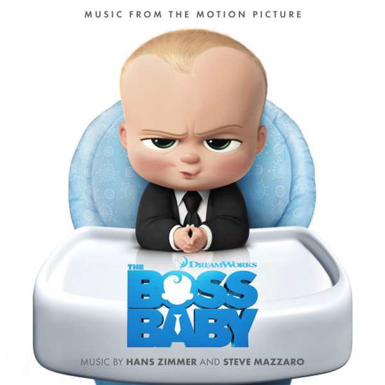 Boss Baby - Zimmer, Hans / Steve Mazzaro - Musiikki - BACKLOT MUSIC - 0851147006819 - perjantai 31. maaliskuuta 2017