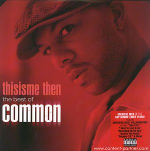 Thisisme Then:best of - Common - Musique - RED INK - 0886971933819 - 24 décembre 2007
