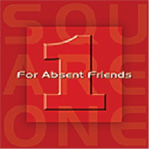 Cover for For Absent Friends · Square One (CD) (2006)