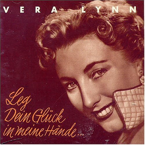 Leg Dein Gluck In Meine H - Vera Lynn - Music - BEAR FAMILY - 4000127161819 - January 19, 1998