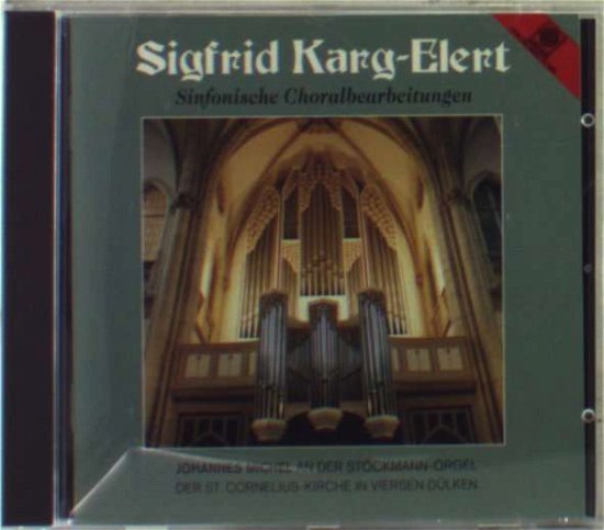 Cover for S. Karg-Elert · Sinfonische Choralbearbeitungen (CD) (2013)