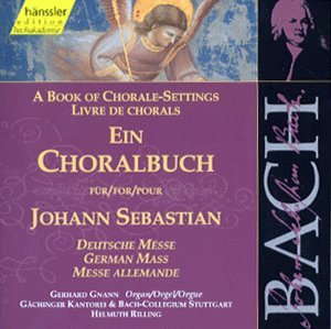 BACH:Ein Choralbuch für Seb.Jo - Rilling / Gächinger Kantorei - Musik - hänssler CLASSIC NXD - 4010276015819 - 14. oktober 1999