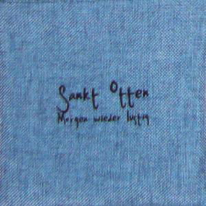 Cover for Sankt Otten · Morgen Wieder Lustig (CD) [Deluxe edition] (2010)