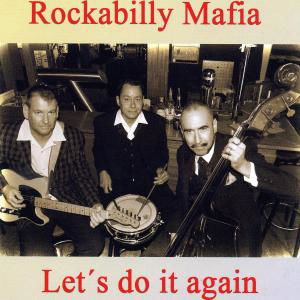 LetS Do It Again - Rockabilly Mafia - Muzyka - CRAZY LOVE - 4250019902819 - 3 listopada 2017