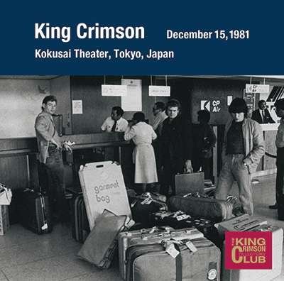 Cover for King Crimson · Collector's Club: 1981.12.15 Tokyo (CD) [Japan Import edition] (2017)