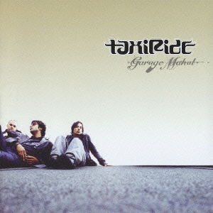 Cover for Taxiride · Garage Mahal &lt;regular Price&gt; (CD) [Japan Import edition] (2002)