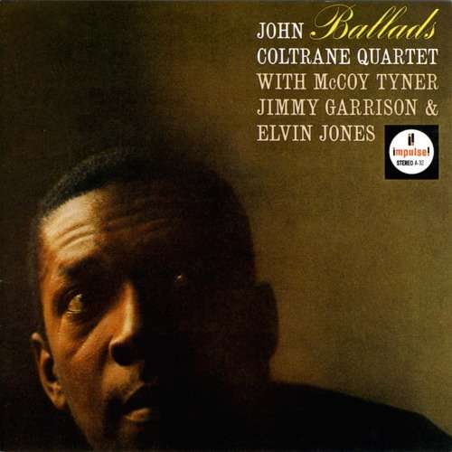 Ballads - John Coltrane - Music - UNIVERSAL - 4988031278819 - June 29, 2018