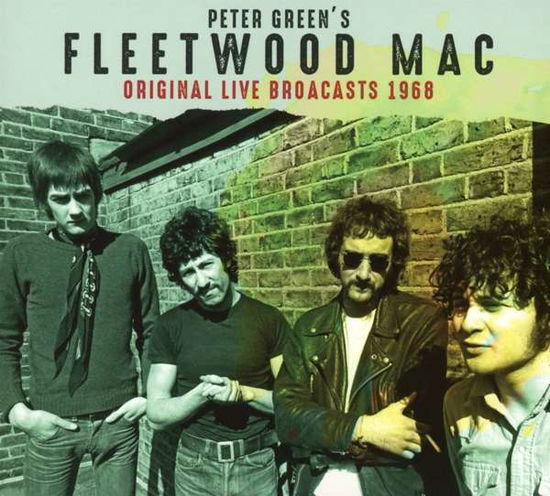 Original Live Broadcasts 1968 - Peter Green's Fleetwood Mac - Musik - LONDON CALLING - 5053792500819 - 1. februar 2019