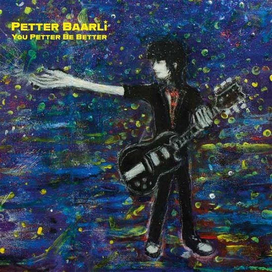 Cover for Petter Baarli · You Petter Be Better (LP) (2024)