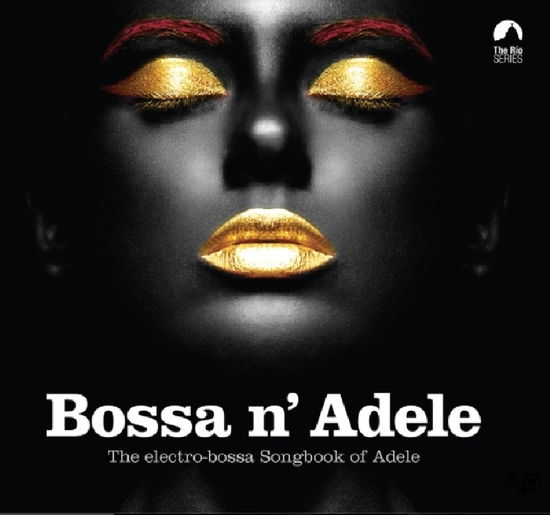 Adele (V/A Tribute) · Bossa N' Adele (CD) (2017)