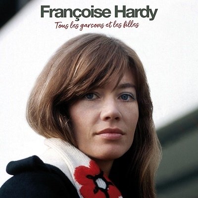 Tous Les Garcons Et Les Filles (+4 Bonus Tracks) (Limited Edition) - Francoise Hardy - Musik - FRENCH CONNECTION - 8436569195819 - 15. september 2023