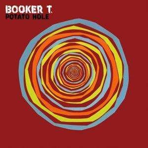 Cover for Booker T &amp; Mg's · Potato Hole (LP) (2009)