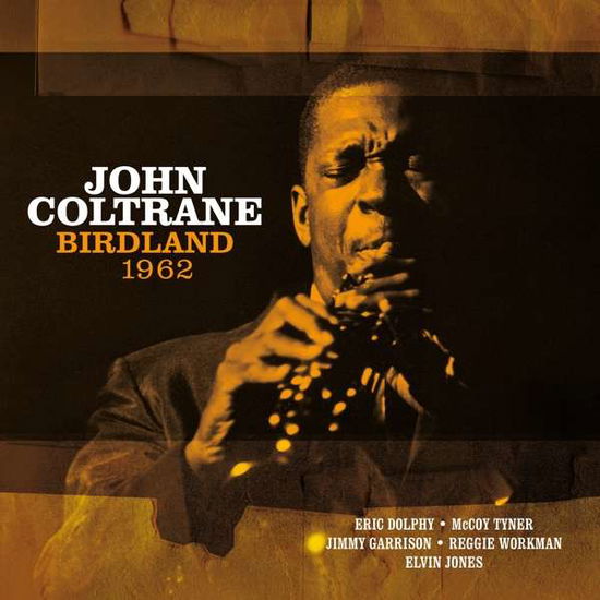 Birdland 1962 - John Coltrane - Musik - VINYL PASSION - 8719039005819 - 27 september 2019