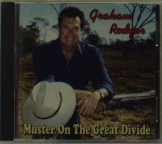 Cover for Graham Rodger · Muster on the Great Divide (CD) (2012)