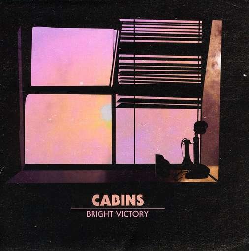 Cover for Cabins · Bright Victory (CD) (2010)