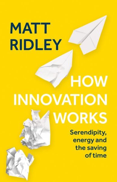 Cover for Matt Ridley · How Innovation Works (Hardcover Book) (2020)