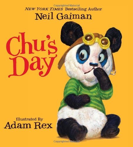 Chu's Day - Neil Gaiman - Books - HarperCollins - 9780062017819 - January 8, 2013