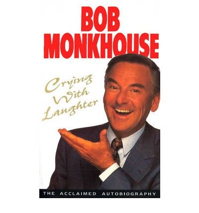 Crying With Laughter: My Life Story - Bob Monkhouse - Kirjat - Cornerstone - 9780099255819 - torstai 7. heinäkuuta 1994