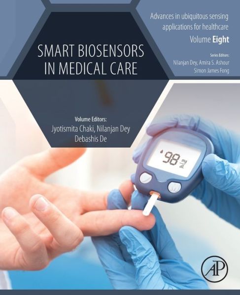 Cover for Jyotismita Chaki · Smart Biosensors in Medical Care - Advances in ubiquitous sensing applications for healthcare (Paperback Book) (2020)