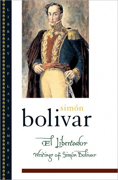 Cover for Simon Bolivar · El Libertador: Writings of Simon Bolivar - Library of Latin America (Paperback Bog) (2003)