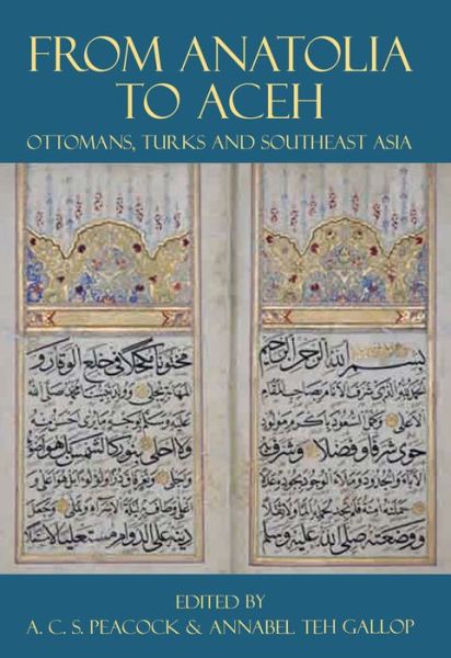 Cover for Andrew Peacock · From Anatolia to Aceh: Ottomans, Turks, and Southeast Asia - Proceedings of the British Academy (Inbunden Bok) (2015)