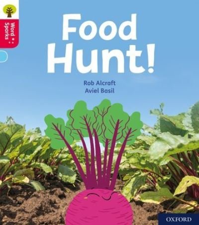 Cover for Rob Alcraft · Oxford Reading Tree Word Sparks: Level 4: Food Hunt! - Oxford Reading Tree Word Sparks (Paperback Book) (2020)