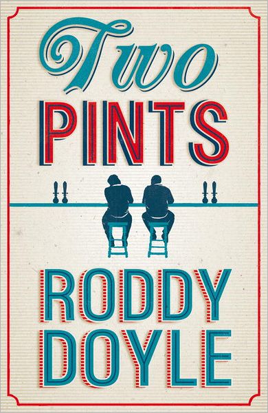 Cover for Roddy Doyle · Two Pints (Inbunden Bok) (2012)