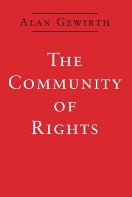The Community of Rights - Alan Gewirth - Books - The University of Chicago Press - 9780226288819 - January 19, 1998