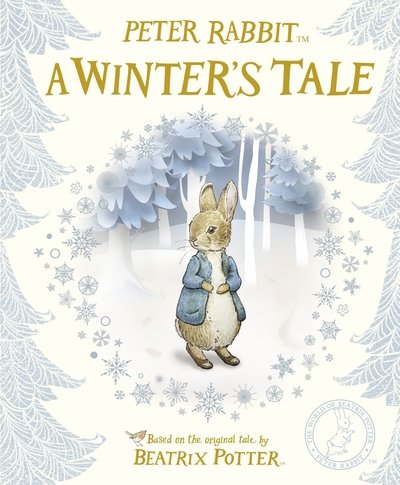 Cover for Beatrix Potter · Peter Rabbit: A Winter's Tale (Innbunden bok) (2018)