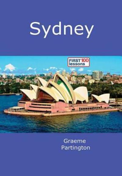 Cover for Graeme Partington · Sydney First 100 Lessons (Hardcover Book) (2017)