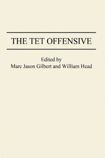 Cover for Marc J. Gilbert · The Tet Offensive (Paperback Book) (1996)