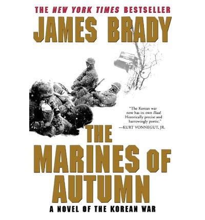 Cover for James Brady · The Marines of Autumn: a Novel of the Korean War (Paperback Bog) [First edition] (2001)
