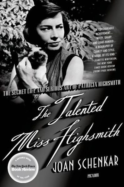 Cover for Joan Schenkar · The Talented Miss Highsmith: the Secret Life and Serious Art of Patricia Highsmith (Taschenbuch) (2011)