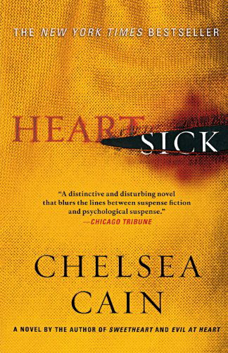 Cover for Chelsea Cain · Heartsick (Archie Sheridan &amp; Gretchen Lowell) (Pocketbok) [1 Reprint edition] (2010)