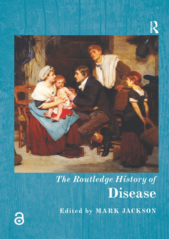 Cover for Mark Jackson · The Routledge History of Disease - Routledge Histories (Taschenbuch) (2019)