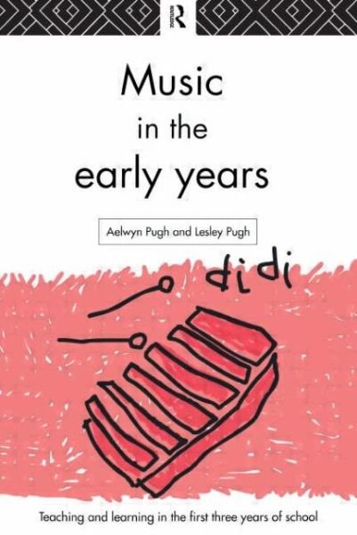 Cover for Aelwyn Pugh · Music in the Early Years (Pocketbok) (1998)