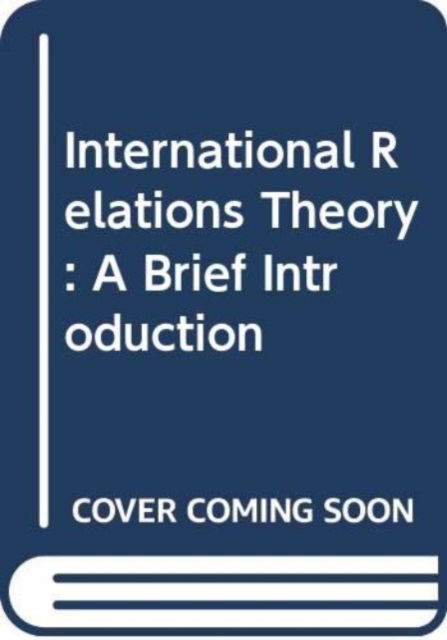 Cover for Jennifer Sterling-Folker · International Relations Theory: A Brief Introduction (Paperback Book) (2025)