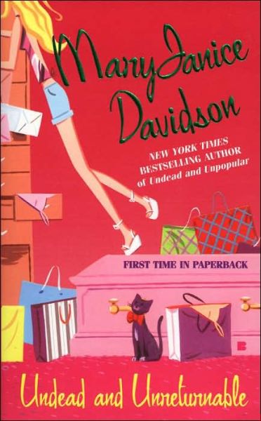 Undead and Unreturnable (Queen Betsy, Book 4) (Berkley Sensation) - Maryjanice Davidson - Books - Berkley Sensation - 9780425210819 - June 1, 2006