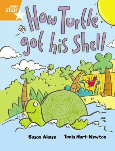 Rigby Star Guided 2 Orange Level, How the Turtle Got His Shell Pupil Book (single) - RIGBY STAR - Susan Akass - Bücher - Pearson Education Limited - 9780433028819 - 15. April 2000