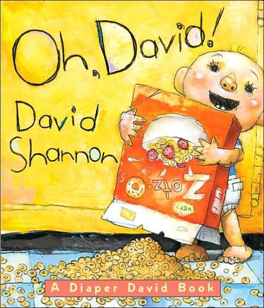Cover for David Shannon · Oh, David! A Diaper David Book (Board book) (2005)