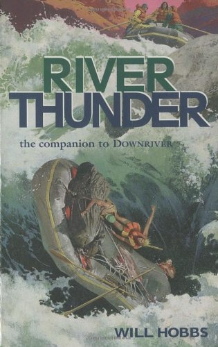 Cover for Will Hobbs · River Thunder (Taschenbuch) (1999)