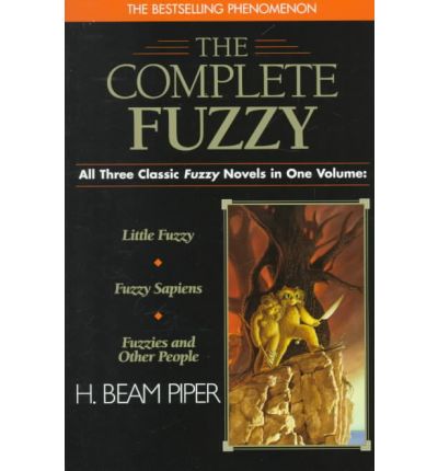 Cover for H. Beam Piper · Complete Fuzzy (Taschenbuch) [Ace Trade Paperback Ed edition] (1998)