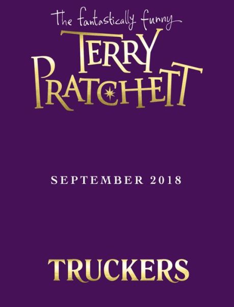 Truckers: Illustrated edition - The Bromeliad - Terry Pratchett - Libros - Penguin Random House Children's UK - 9780552576819 - 18 de octubre de 2018