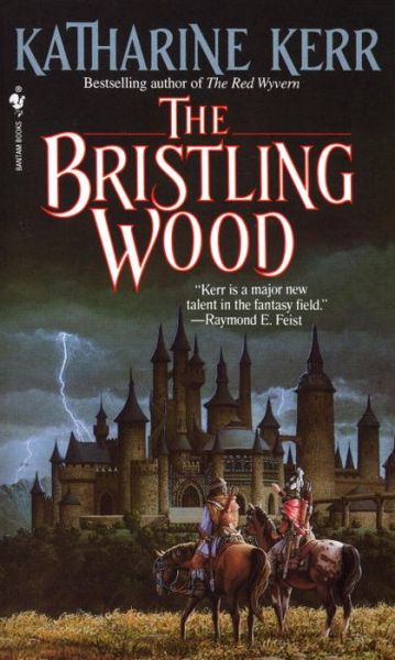 Cover for Katharine Kerr · The Bristling Wood - Deverry (Paperback Book) (1990)