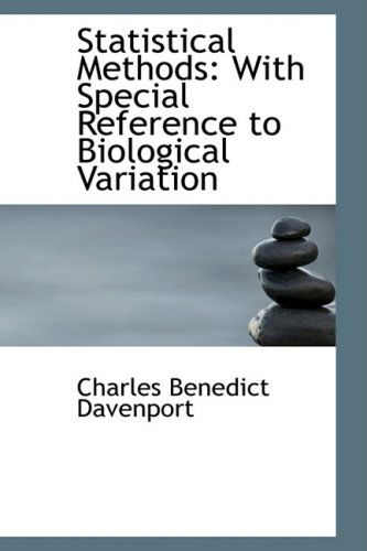 Cover for Charles Benedict Davenport · Statistical Methods: with Special Reference to Biological Variation (Paperback Book) (2008)