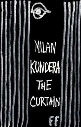 Cover for Milan Kundera · The Curtain: Essays (Taschenbuch) [Main edition] (2007)