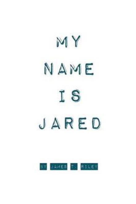 Cover for James Riley · My Name is Jared (Paperback Bog) (2015)